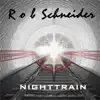 Rob Schneider - Nighttrain - Single